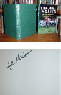 Through the Green: The Mind and Art of a Professional Golfer Through the Green: The Mind and Art of a Professional Golfer