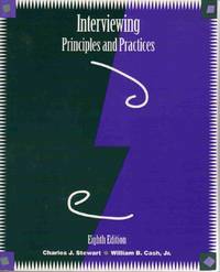 INTERVIEWING PRINCIPLES AND PRACTICES INTERVIEWING PRINCIPLES AND PRACTICES