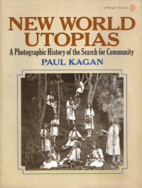 New World Utopias A Photographic History of the Search for Community New World Utopias A Photographic History of the Search for Community