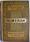 The Constitutional History of England. Edward I to Henry VII; & The Constitution of England : The Chandos Classics