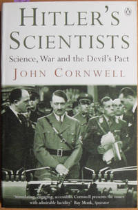 Hitler's Scientists: Science, War and the Devil's Pact Hitler's Scientists: Science, War and the Devil's Pact