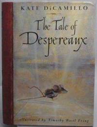 The Tale of Despereaux: Being the Story of a Mouse, a Princess, Some Soup, and a Spool of Thread (Tale of Despereaux) The Tale of Despereaux: Being the Story of a Mouse, a Princess, Some Soup, and a Spool of Thread (Tale of Despereaux)
