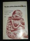 Art of Pre-Columbian Mexico: An Annotated Bibliography of Works in English