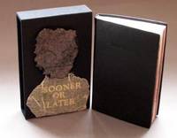 Sooner or Later (Words Won't Matter)