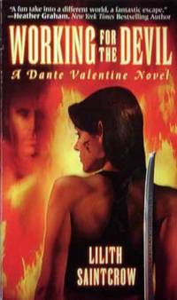 Working for the Devil; A Dante Valentine Novel Working for the Devil; A Dante Valentine Novel