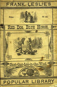 Red Dog, Blue Horse, and Ghost that Lies in the Wood