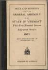 Acts and Resolves Passed By the General Assembly of the State of Vermont: Fifty-First Biennial Session, Adjourned Session 1971; Session Reconvened January 5, 1972, Adjourned April 7, 1972