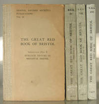The Great Red Book of Bristol. Introduction (Part I). Burgage Tenure in Mediaeval Bristol [with] Text (Parts I-III). Four Volumes. Mullins 42.2, 42.4, 42.8 and 42.16 [A fourth Part of Text was published in 1953]