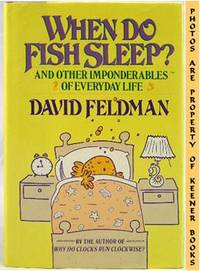 When Do Fish Sleep (And Other Imponderables Of Everyday Life) When Do Fish Sleep (And Other Imponderables Of Everyday Life)