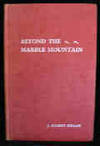 Beyond the Marble Mountain : Tales of Early Golden Bay, Motueka and Nelson