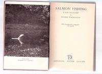 Salmon Fishing:  A New Philosophy ---with Illustrations from Photographs and Diagrams
