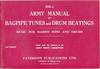 Army Manual of Bagpipe Tunes and Drum Beatings - Music For Massed Pipes and Drums - Book I
