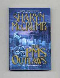The PMS Outlaws  - 1st Edition/1st Printing