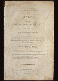 The Good Samaritan: An Oration Delivered on Sunday Evening, May 22d, 1796, in Behalf of the Philadelphia Society for the Information and Assistance of Persons Emigrating from Foreign Countries The Good Samaritan: An Oration Delivered on Sunday Evening, May 22d, 1796, in Behalf of the Philadelphia Society for the Information and Assistance of Persons Emigrating from Foreign Countries