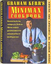 Graham Kerr's Minimax Cookbook Graham Kerr's Minimax Cookbook