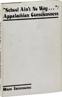 School Ain't No Way.../ Appalachian Consciousness