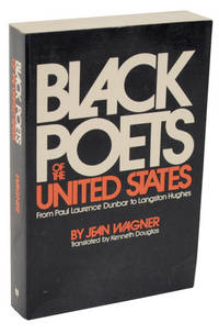 Black Poets of The United States: From Paul Laurence Dunbar To Langston Hughes