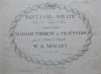 Fantaisie et Sonate Pour le Forte-Piano [Subtitle]: compos&eacute;es pour Madame Therese de Trattnern par le Maitre de Chapelle... Oeuvre XI [KV475 and KV457]