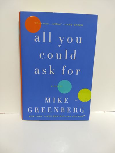 Image for All You Could Ask For: A Novel (SIGNED)