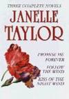 Three Complete Novels: Promise Me Forever, Follow the Wind, Kiss of the Night Wind