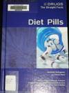 Diet pills (Drugs: The Straight Facts)