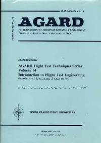 AGARD: AGARDograph 300: Flight Test Techniques Series- Volume 14: Introduction to Flight Test Engineering