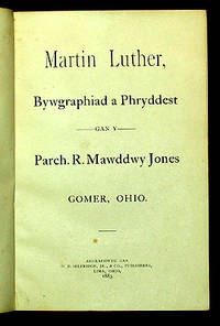 MARTIN LUTHER, BYWGRAPHIAD A PHRYDDEST