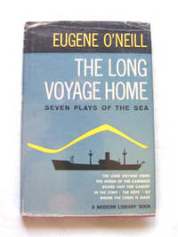 The Long Voyage Home Seven Plays of the Sea