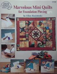 Marvelous Mini Quilts For Foundation Piecing