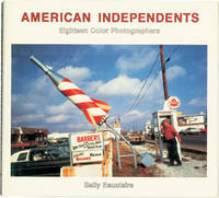 American Independents: Eighteen Color Photographers (First Edition)