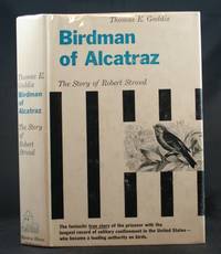 Birdman of Alcatraz: The Story of Robert Stroud Birdman of Alcatraz: The Story of Robert Stroud