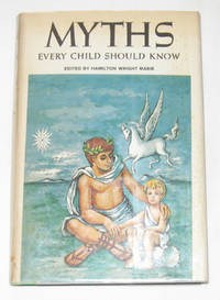 Myths Every Child Should Know Myths Every Child Should Know