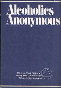 Alcoholics Anonymous Third Edition Twenty-Ninth Printing Alcoholics Anonymous Third Edition Twenty-Ninth Printing