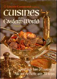 Lincoln Continential Guide to Cuisines of the Eastern World Lincoln Continential Guide to Cuisines of the Eastern World
