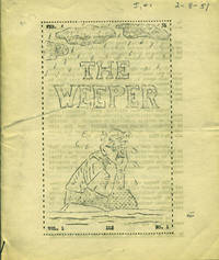 The Weeper. Vol. 1, No. 1 [wrapper title]