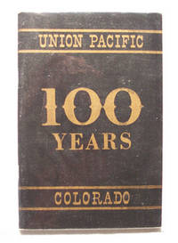 Union Pacific In Colorado, 1867-1967