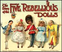 STORY OF THE FIVE REBELLIOUS DOLLS