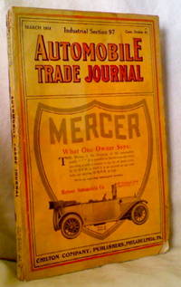 AUTOMOBILE TRADE JOURNAL (Vol. XVIII, No. 9, March 1, 1914) AUTOMOBILE TRADE JOURNAL (Vol. XVIII, No. 9, March 1, 1914)