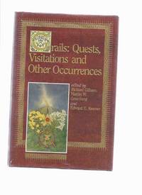 GRAILS: Quests, Visitations and Other Occupations ( Atlantis; The Sailor Who Sailed After the Sun; Feast of the Fisher King; etc) GRAILS: Quests, Visitations and Other Occupations ( Atlantis; The Sailor Who Sailed After the Sun; Feast of the Fisher King; etc)