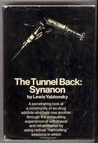 The Tunnel Back: Synanon The Tunnel Back: Synanon