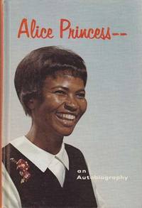 Alice Princess: an Autobiography Alice Princess: an Autobiography