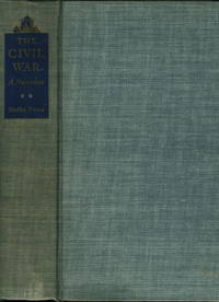 THE CIVIL WAR: A NARRATIVE: FREDERICKSBURG TO MERIDIAN. THE CIVIL WAR: A NARRATIVE: FREDERICKSBURG TO MERIDIAN.