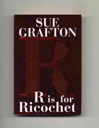 R is for Ricochet  - 1st Edition/1st Printing