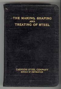 THE MAKING, SHAPING and TREATING OF STEEL, Fourth Edition THE MAKING, SHAPING and TREATING OF STEEL, Fourth Edition