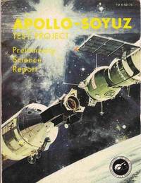 Apollo-Soyuz Test Project: Preliminary Science Report (TM X-58173) Apollo-Soyuz Test Project: Preliminary Science Report (TM X-58173)
