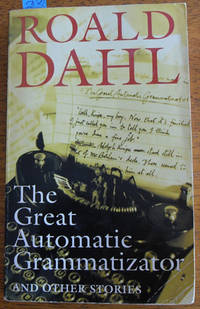Great Automatic Grammatizator and Other Stories, The Great Automatic Grammatizator and Other Stories, The
