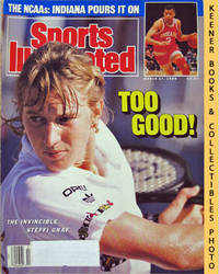 Sports Illustrated - March 27, 1989 (Too Good! - The Invincible Steffi Graf) Sports Illustrated - March 27, 1989 (Too Good! - The Invincible Steffi Graf)