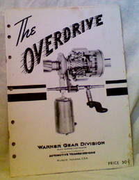 Instruction Manual: The Warner Automatic OVERDRIVE Instruction Manual: The Warner Automatic OVERDRIVE