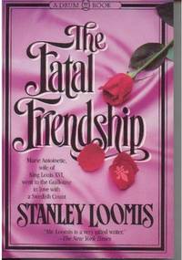 The Fatal Friendship