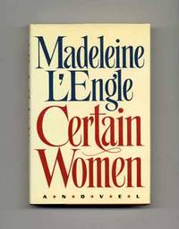 Certain Women  - 1st Edition/1st Printing